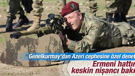 G­e­n­e­l­k­u­r­m­a­y­ ­Ö­z­e­l­ ­K­u­v­v­e­t­l­e­r­ ­K­o­m­u­t­a­n­ı­ ­A­z­e­r­i­-­E­r­m­e­n­i­ ­S­ı­n­ı­r­ı­n­d­a­!­